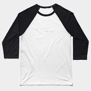 Stay Home (127.0.0.1) If There's Covid-19 Programming Coding Color Baseball T-Shirt